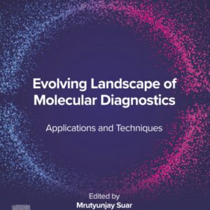 Evolving Landscape of Molecular Diagnostics: Applications and Techniques