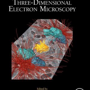 Three-Dimensional Electron Microscopy (Volume 152) (Methods in Cell Biology