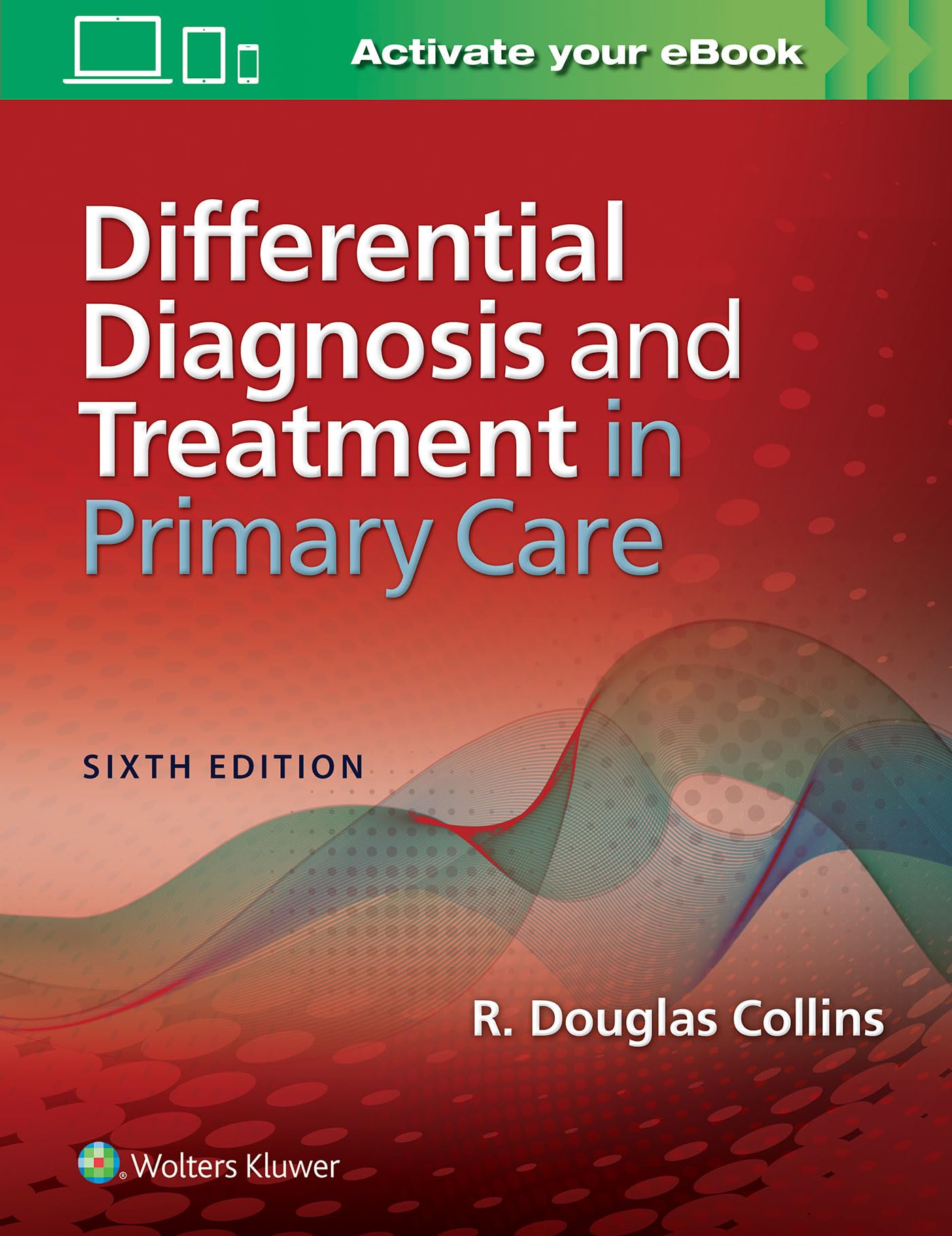 Differential Diagnosis and Treatment in Primary Care-ISBN: 9781496374950