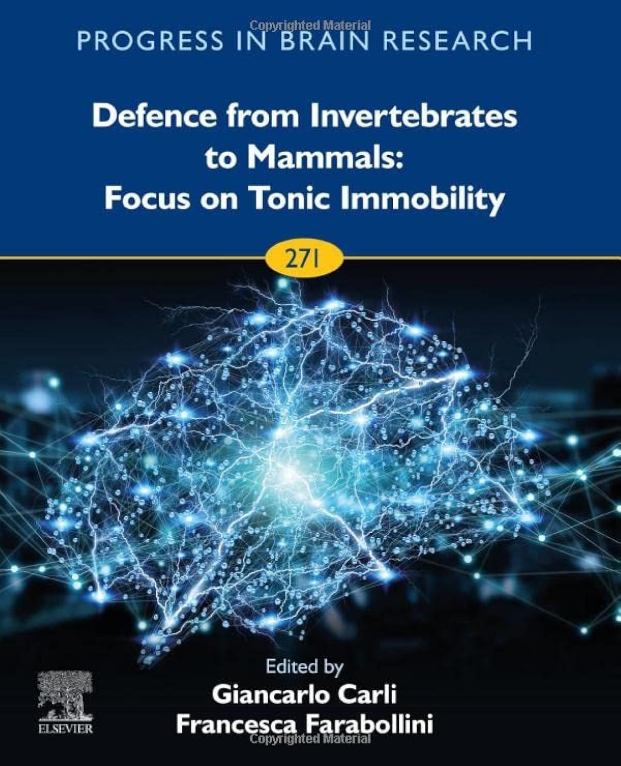 Defence from Invertebrates to Mammals: Focus on Tonic Immobility (Volume 271) (Progress in Brain Research