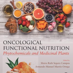 Oncological Functional Nutrition: Phytochemicals and Medicinal Plants