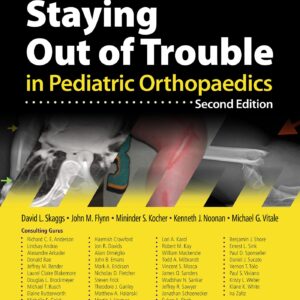 Staying Out of Trouble in Pediatric Orthopaedics-ISBN: 9781975103958