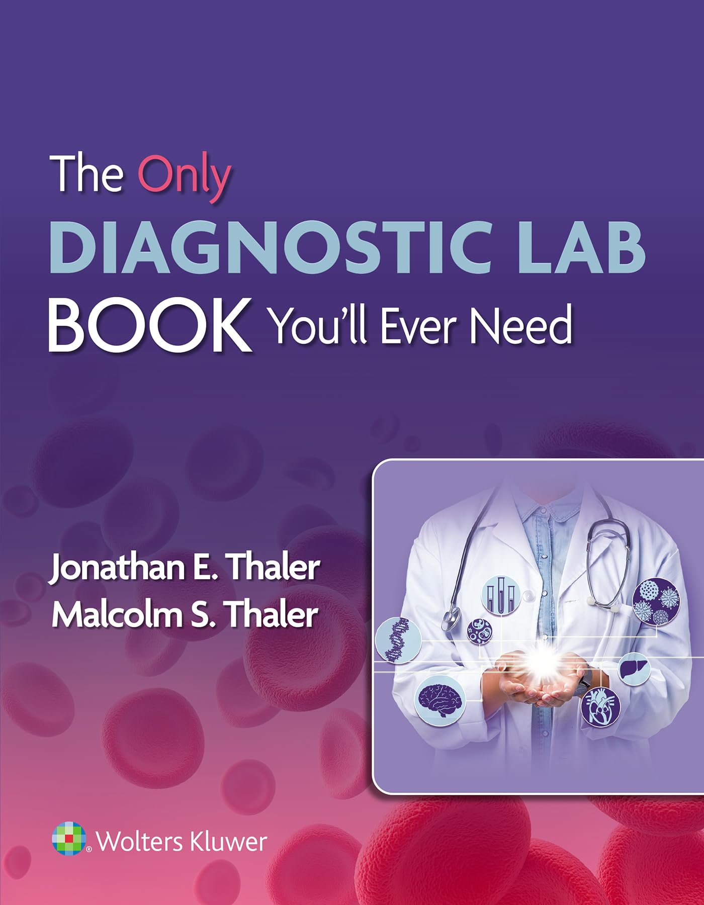 The Only Diagnostic Lab Book You'll Ever Need-ISBN: 9781975194703