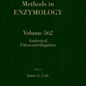 Analytical Ultracentrifugation (Volume 562) (Methods in Enzymology