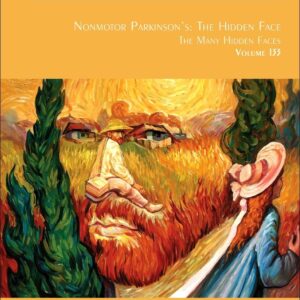 Nonmotor Parkinson's: The Hidden Face: The Many Hidden Faces (Volume 133) (International Review of Neurobiology