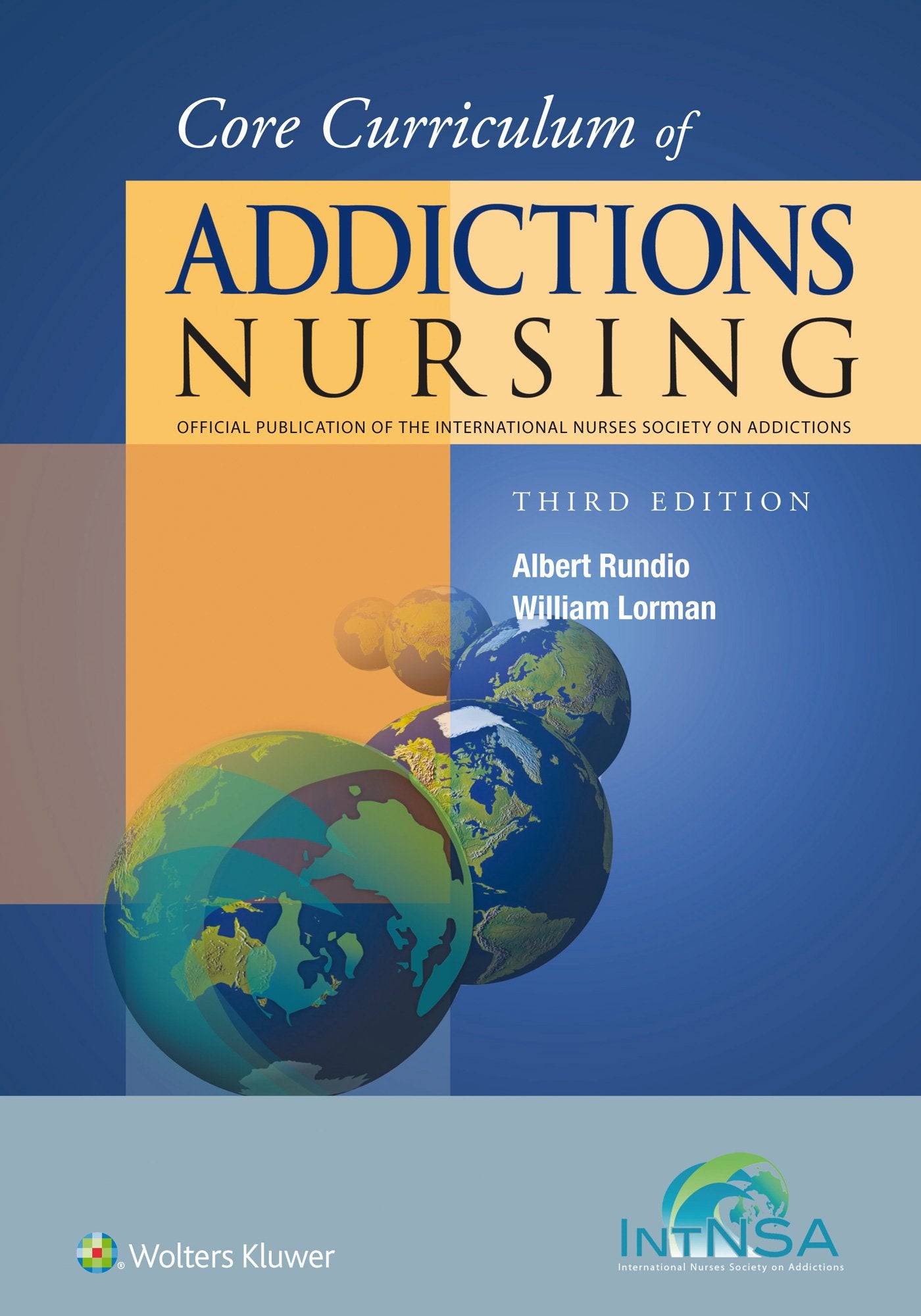 Core Curriculum of Addictions Nursing: An Official Publication of the IntNSA-ISBN: 9781451194036