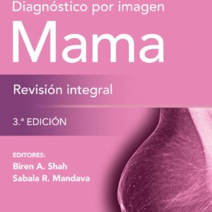 DiagnÃ³stico por imagen. Mama. RevisiÃ³n integral (Spanish Edition)-ISBN: 9788419663405