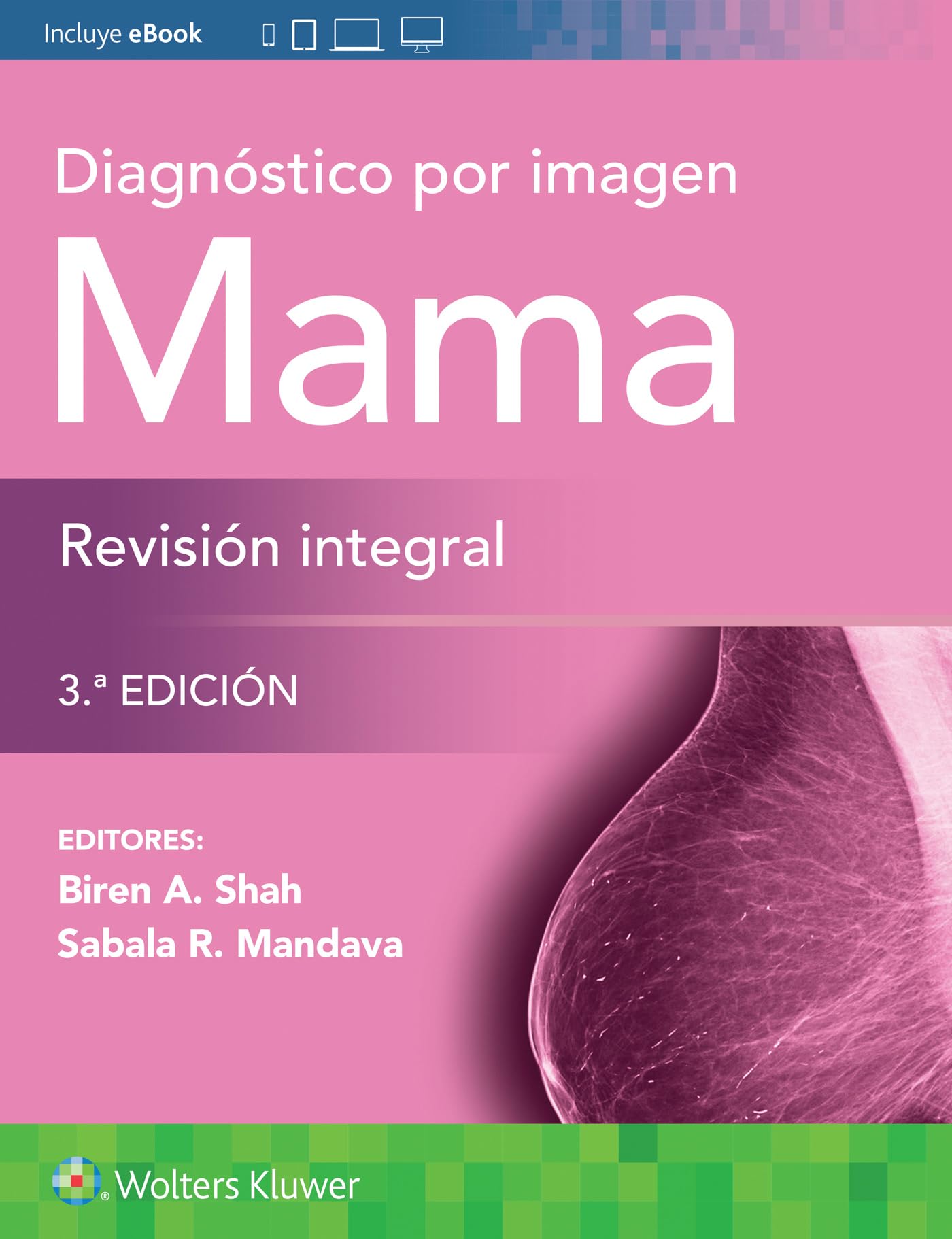 Diagnóstico por imagen. Mama. Revisión integral (Spanish Edition)-ISBN: 9788419663405