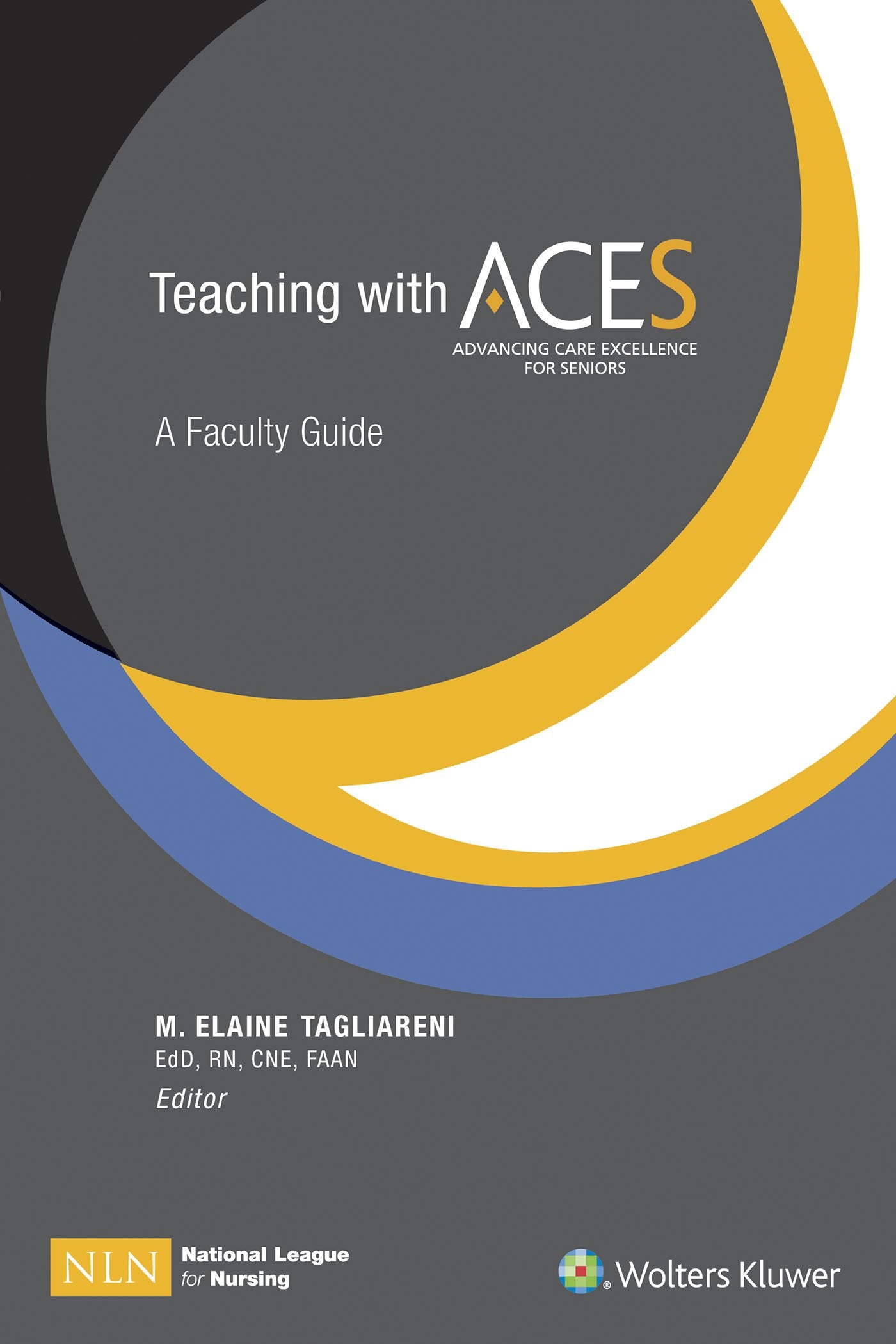 Teaching with ACE.S: A Faculty Guide (NLN)-ISBN: 1934758272