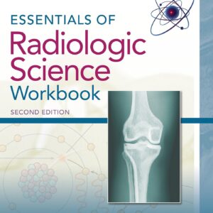 Essentials of Radiologic Science Workbook-ISBN: 9781496317292