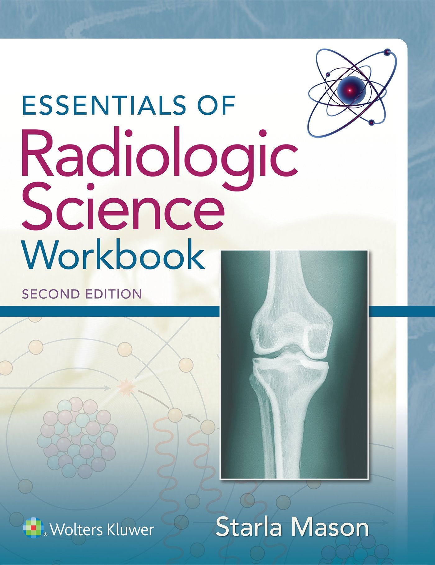 Essentials of Radiologic Science Workbook-ISBN: 9781496317292