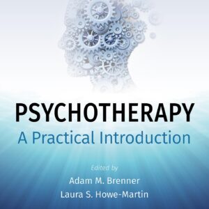 Psychotherapy: A Practical Introduction-ISBN: 9781975126780