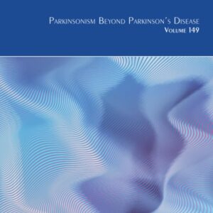Parkinsonism Beyond Parkinson's Disease (Volume 149) (International Review of Neurobiology