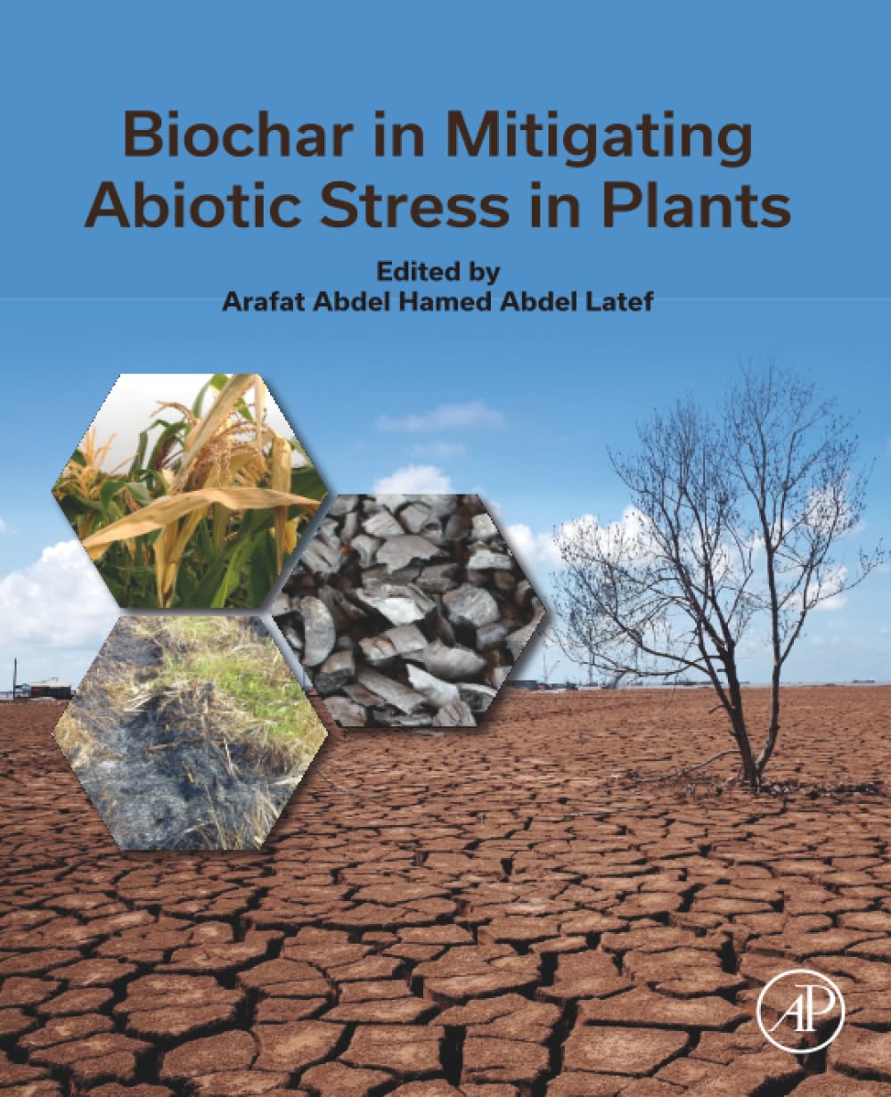 Biochar in Mitigating Abiotic Stress in Plants