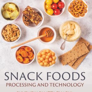 Snack Foods: Processing and Technology