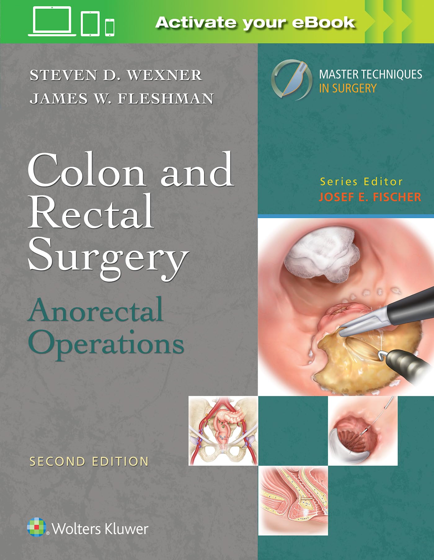 Colon and Rectal Surgery: Anorectal Operations (Master Techniques in Surgery)-ISBN: 9781496348579