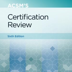 ACSM's Certification Review (Lippincott Connect-ACSM)-ISBN: 9781975161910