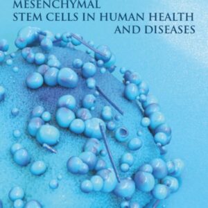 Mesenchymal Stem Cells in Human Health and Diseases