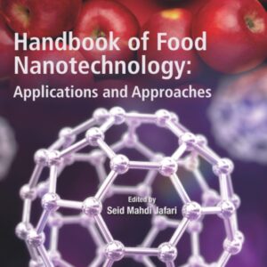 Handbook of Food Nanotechnology: Applications and Approaches