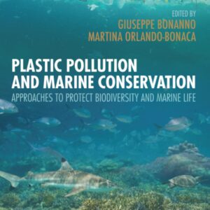 Plastic Pollution and Marine Conservation: Approaches to Protect Biodiversity and Marine Life