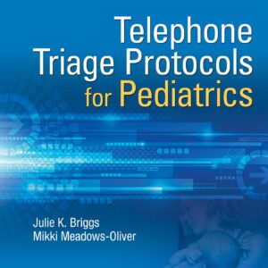 Telephone Triage for Pediatrics-ISBN: 9781496363602