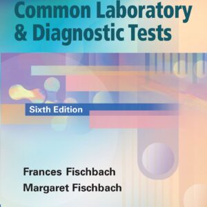 Nurse's Quick Reference to Common Laboratory & Diagnostic Tests-ISBN: 9781451192421