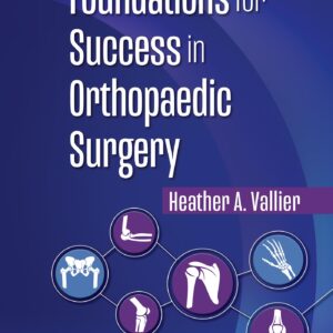 Foundations for Success in Orthopaedic Surgery-ISBN: 9781975222536