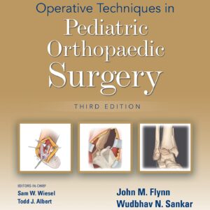 Operative Techniques in Pediatric Orthopaedic Surgery-ISBN: 9781975172060