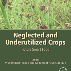 Neglected and Underutilized Crops: Future Smart Food