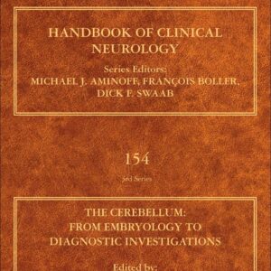 The Cerebellum: From Embryology to Diagnostic Investigations: Handbook of Clinical Neurology Series (Volume 154)