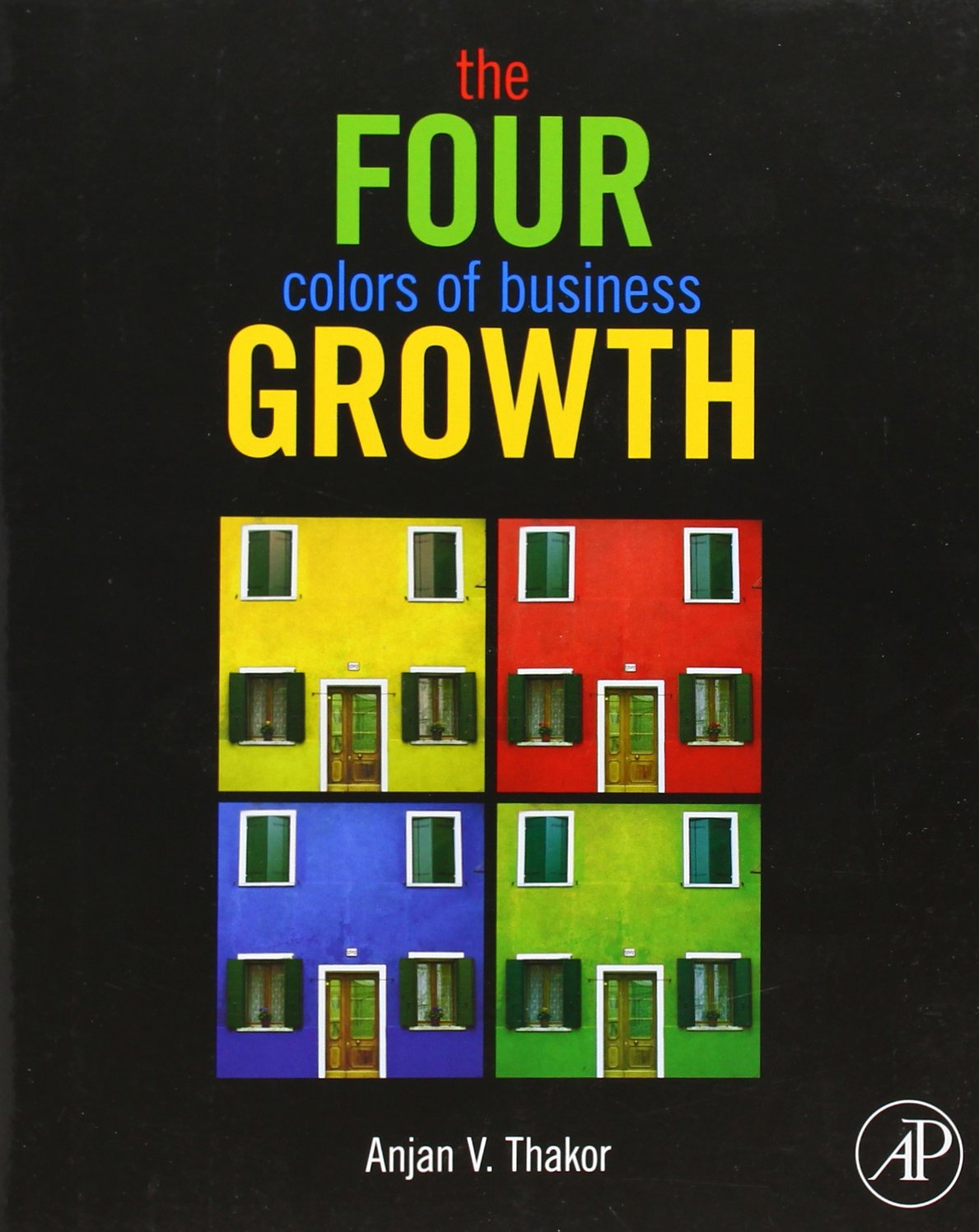 The Four Colors of Business Growth-ISBN: 9780123852397