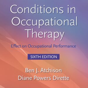 Conditions in Occupational Therapy: Effect on Occupational Performance (Lippincott Connect)-ISBN: 9781975209353