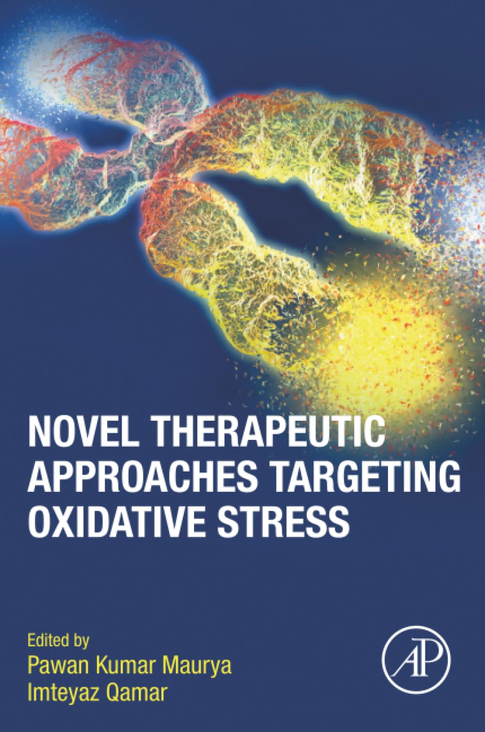 Novel Therapeutic Approaches Targeting Oxidative Stress