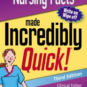 Nursing Facts Made Incredibly Quick (Incredibly Easy! SeriesÂ®)-ISBN: 9781496372789