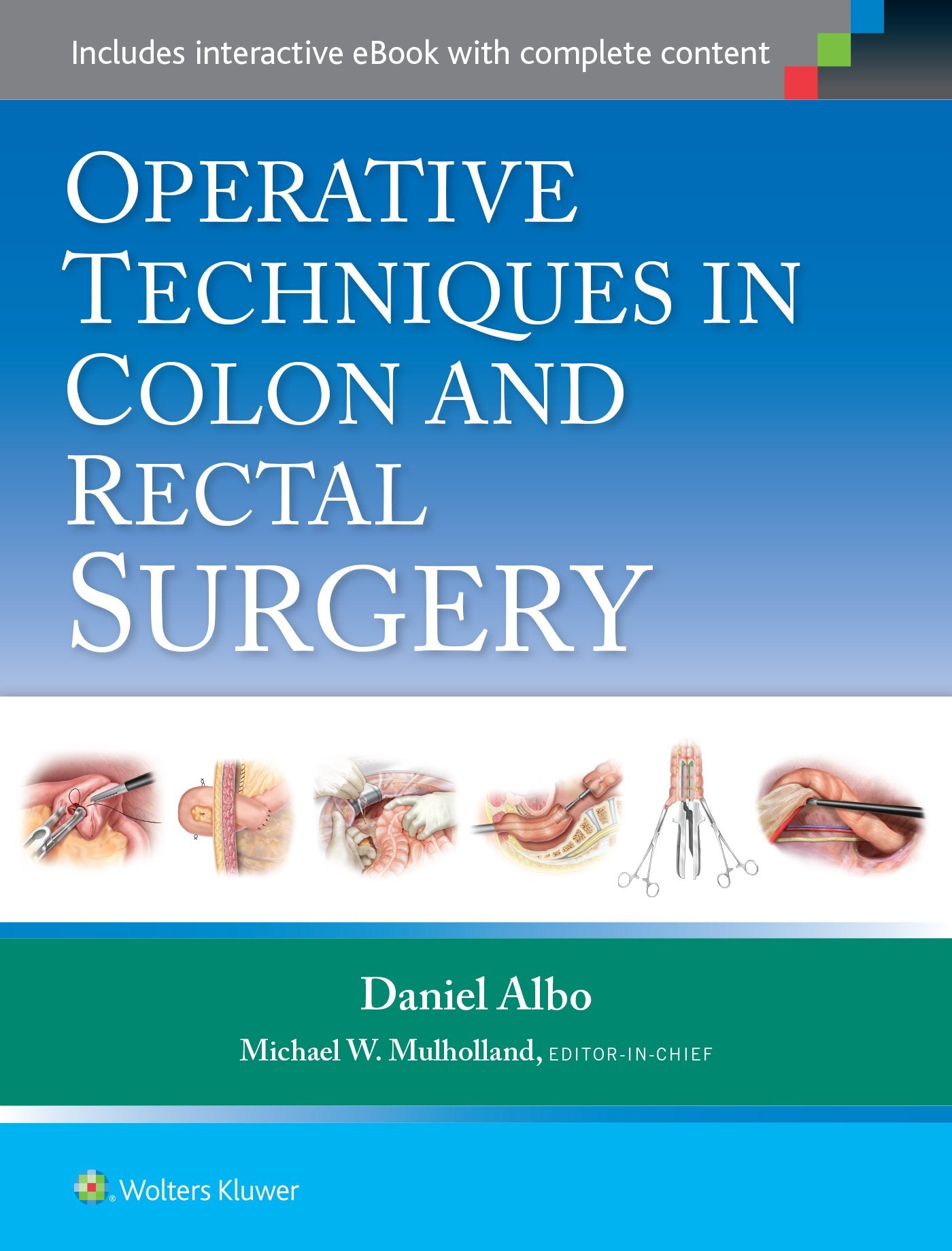 Operative Techniques in Colon and Rectal Surgery-ISBN: 1451190166