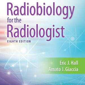 Radiobiology for the Radiologist-ISBN: 9781496335418