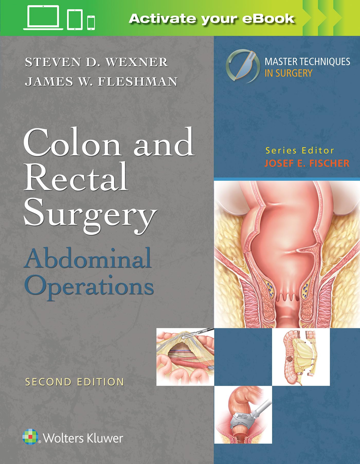 Colon and Rectal Surgery: Abdominal Operations (Master Techniques in Surgery)-ISBN: 9781496347237