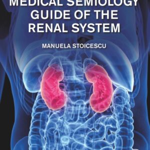 Medical Semiology Guide of the Renal System