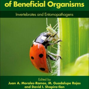 Mass Production of Beneficial Organisms: Invertebrates and Entomopathogens