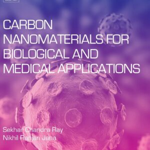 Carbon Nanomaterials for Biological and Medical Applications (Micro and Nano Technologies)