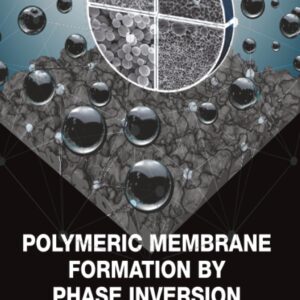 Polymeric Membrane Formation by Phase Inversion