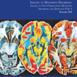Imaging in Movement Disorders: Imaging in Movement Disorder Dementias and Rapid Eye Movement Sleep Behavior Disorder (Volume 144) (International Review of Neurobiology