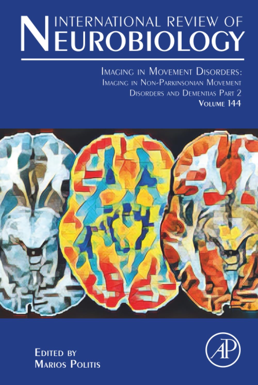 Imaging in Movement Disorders: Imaging in Movement Disorder Dementias and Rapid Eye Movement Sleep Behavior Disorder (Volume 144) (International Review of Neurobiology