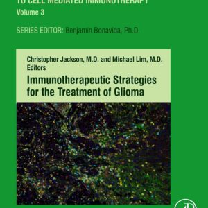 Immunotherapeutic Strategies for the Treatment of Glioma (Volume 3) (Breaking Tolerance to Anti-Cancer Cell-Mediated Immunotherapy