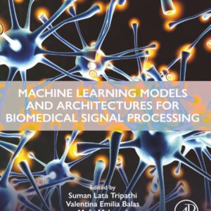 Machine Learning Models and Architectures for Biomedical Signal Processing