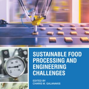 Sustainable Food Processing and Engineering Challenges