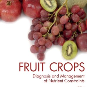 Fruit Crops: Diagnosis and Management of Nutrient Constraints
