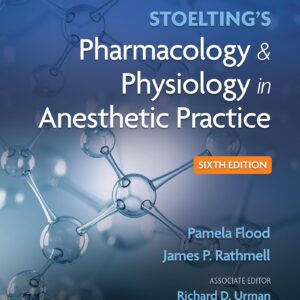 Stoelting's Pharmacology & Physiology in Anesthetic Practice-ISBN: 9781975126896
