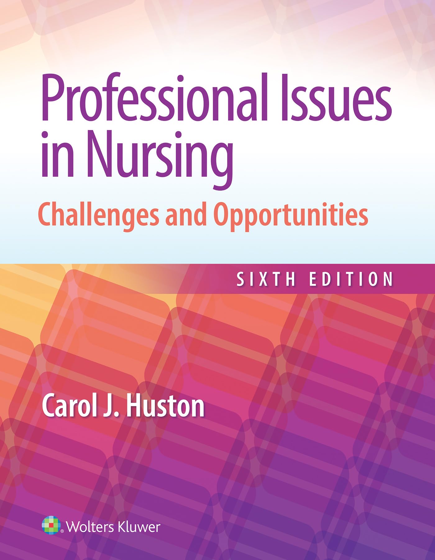 Professional Issues in Nursing: Challenges and Opportunities-ISBN: 9781975175610