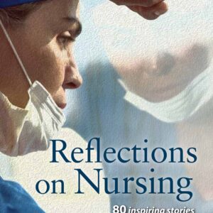 Reflections on Nursing: 80 Inspiring Stories on the Art and Science of Nursing-ISBN: 9781496359063